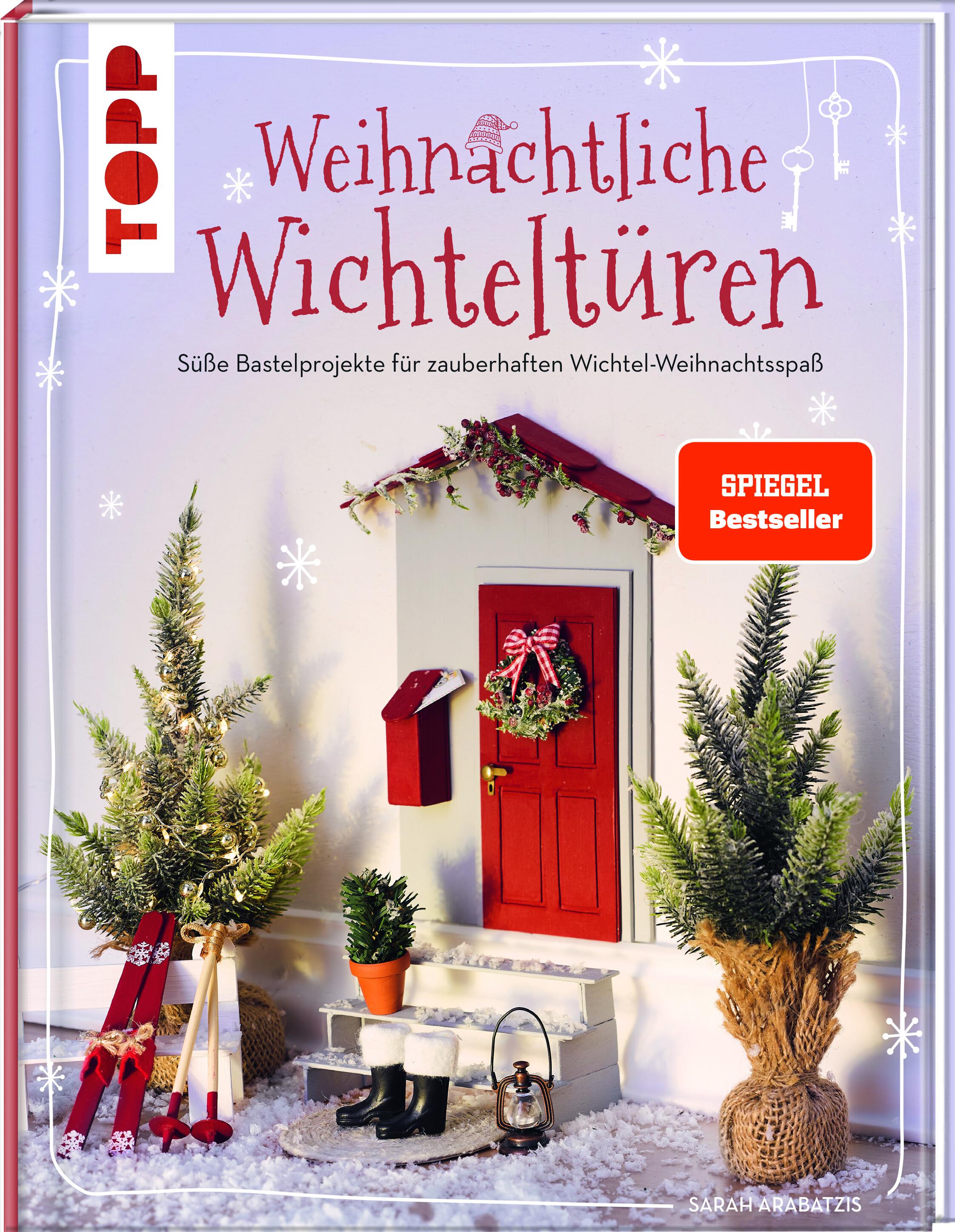 Weihnachtliche Wichteltüren. Süße Bastelprojekte für zauberhaften Wichtel-Weihnachtsspaß. SPIEGEL Bestseller