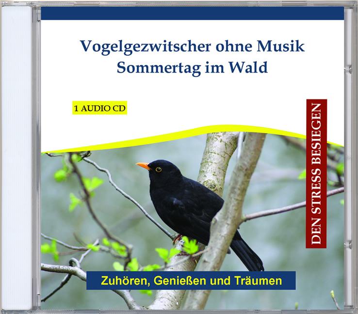 Vogelgezwitscher ohne Musik - Sommertag im Wald