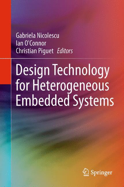 Design Technology for Heterogeneous Embedded Systems