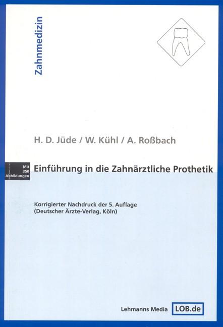 Einführung in die zahnärztliche Prothetik