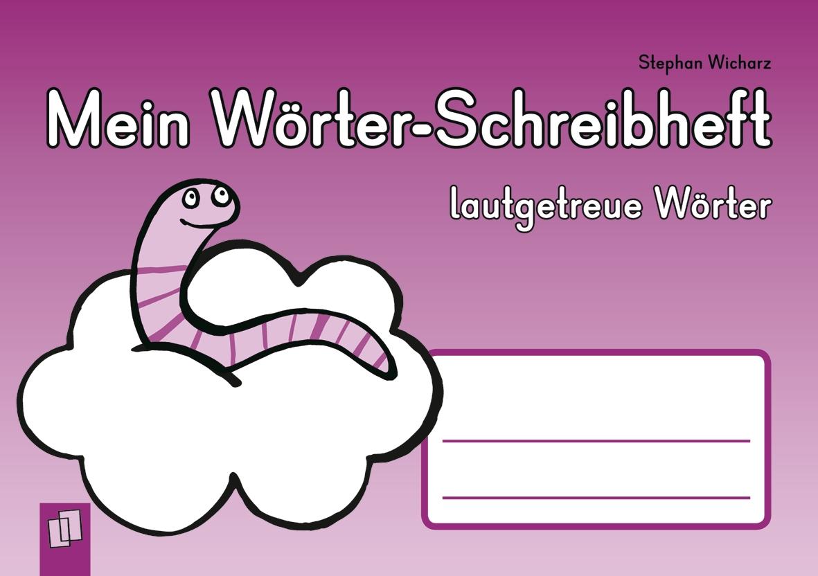 Mein Wörter-Schreibheft - lautgetreue Wörter