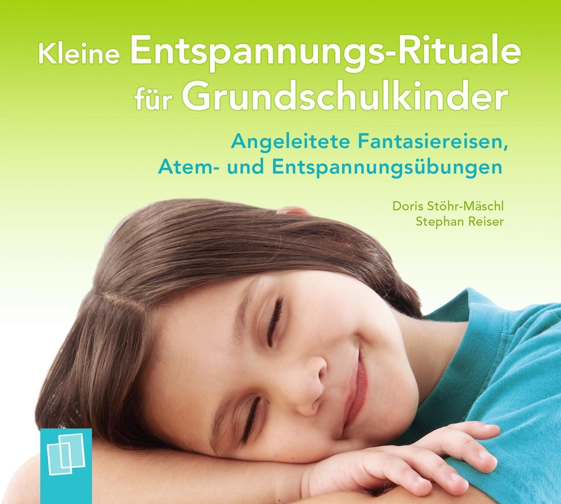 Kleine Entspannungs-Rituale für Grundschulkinder