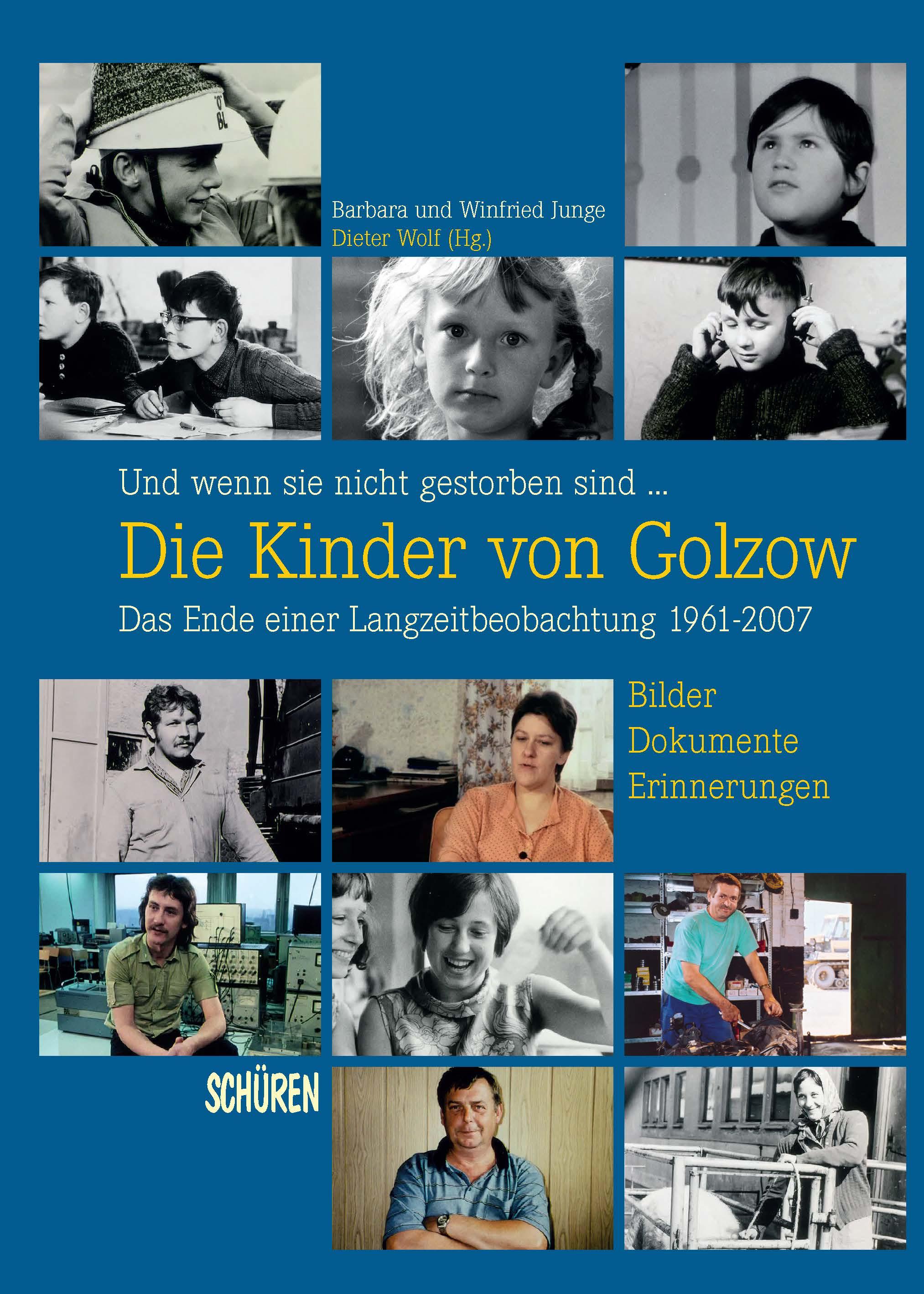 Und wenn sie nicht gestorben sind ...  Die Kinder von Golzow: Das Ende einer Langzeitbeobachtung 1961-2007