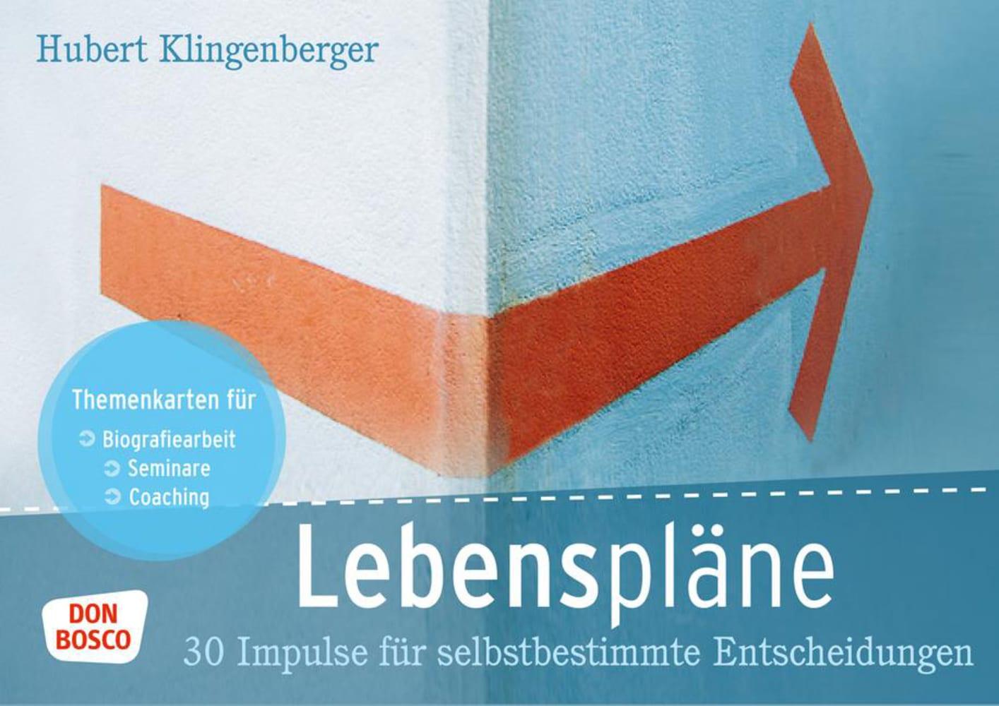 Lebenspläne. 30 Impulse für selbstbestimmte Entscheidungen