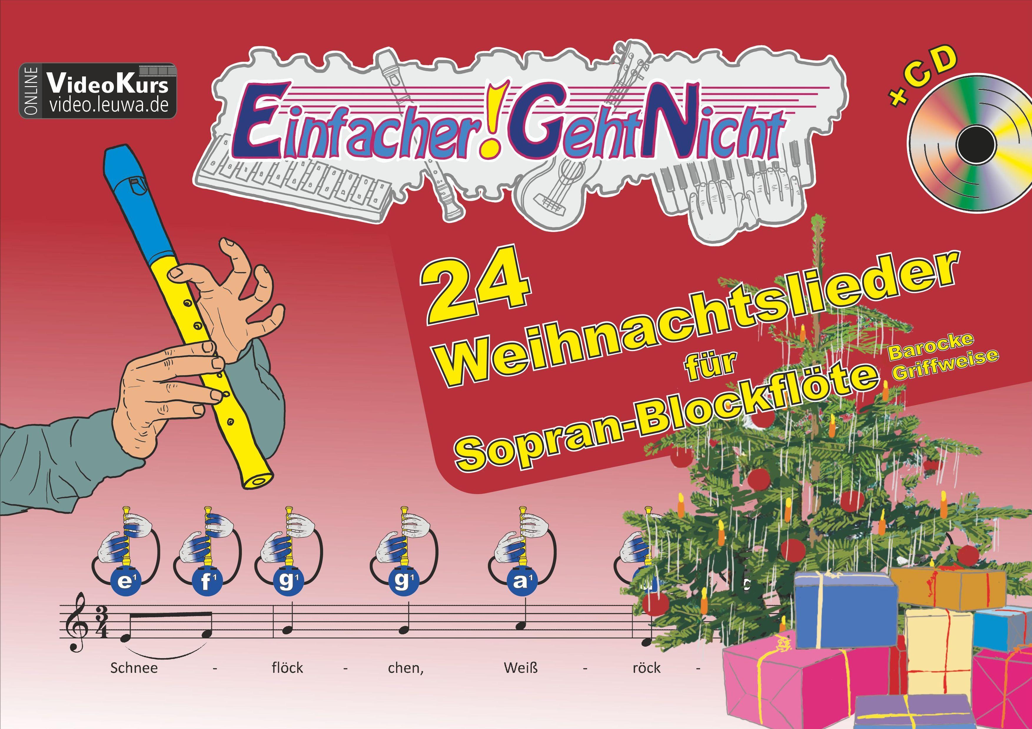 Einfacher!-Geht-Nicht: 24 Weihnachtslieder für Sopran-Blockflöte (Barocke Griffweise) mit CD