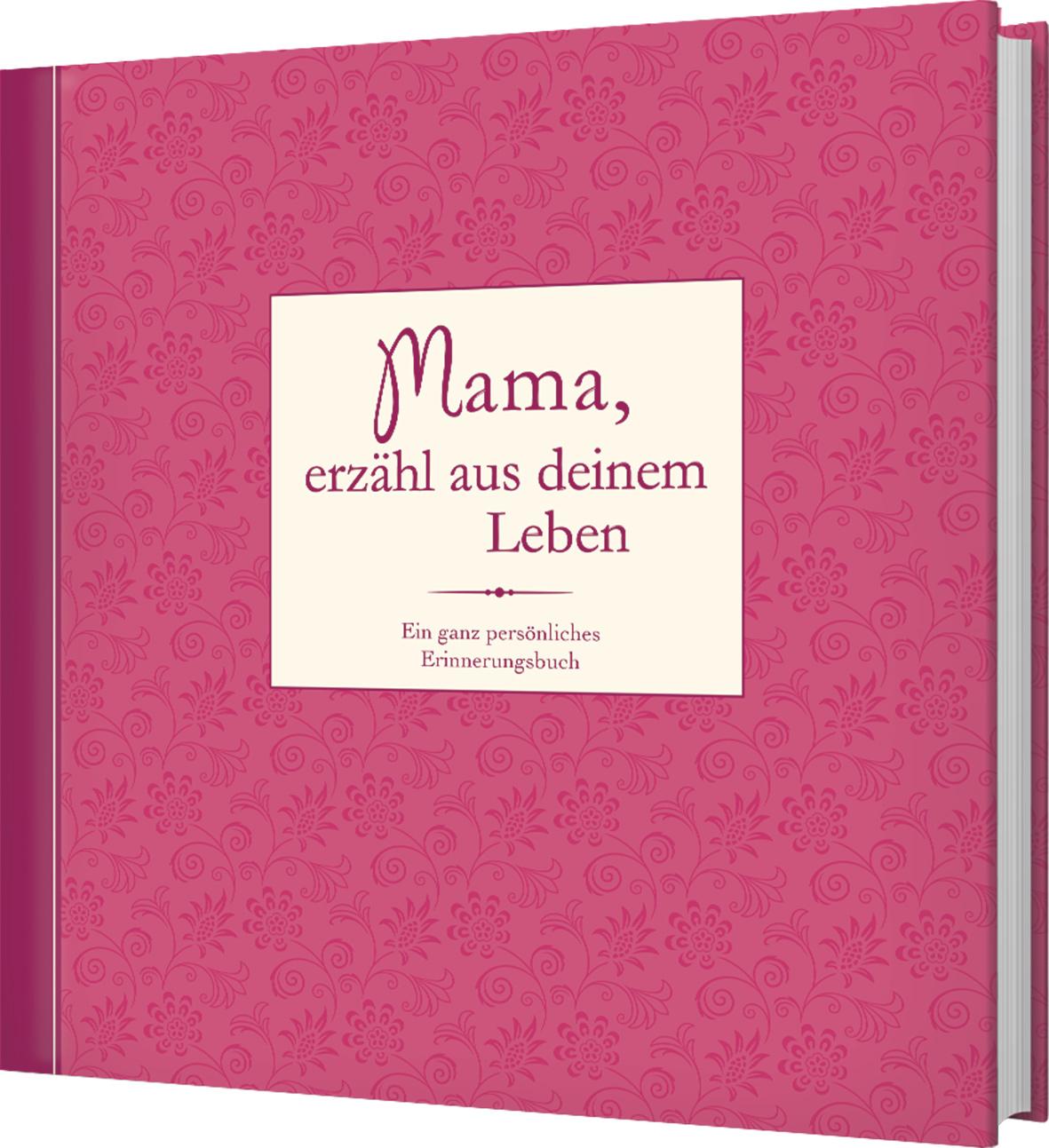 Mama, erzähl aus deinem Leben