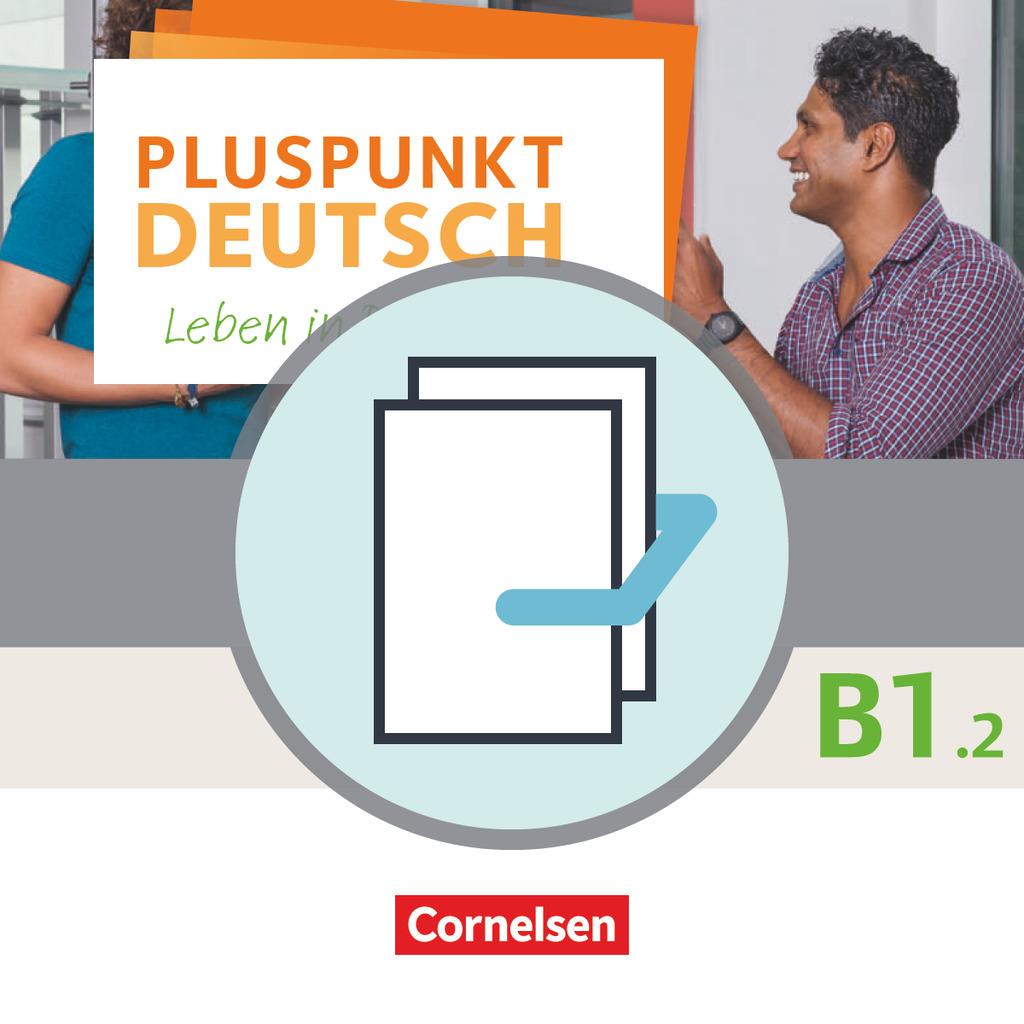 Pluspunkt Deutsch B1: Teilband 2 - Arbeitsbuch und Kursbuch