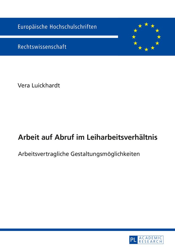 Arbeit auf Abruf im Leiharbeitsverhältnis