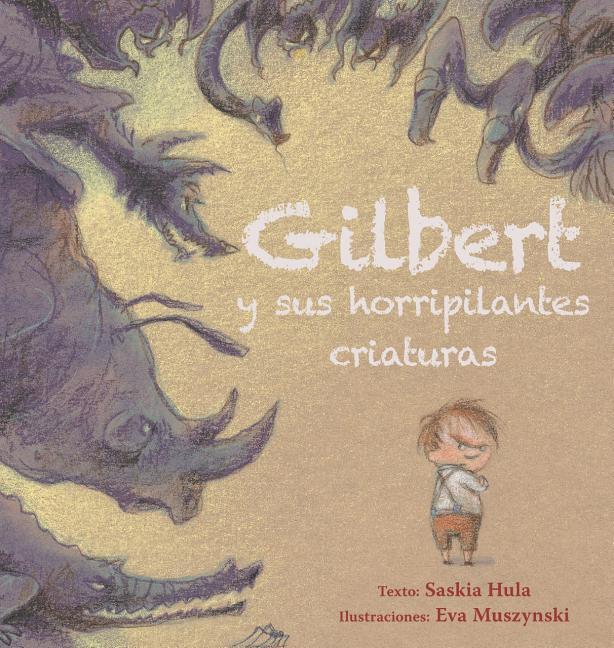 Gilbert y Sus Horripilantes Criaturas