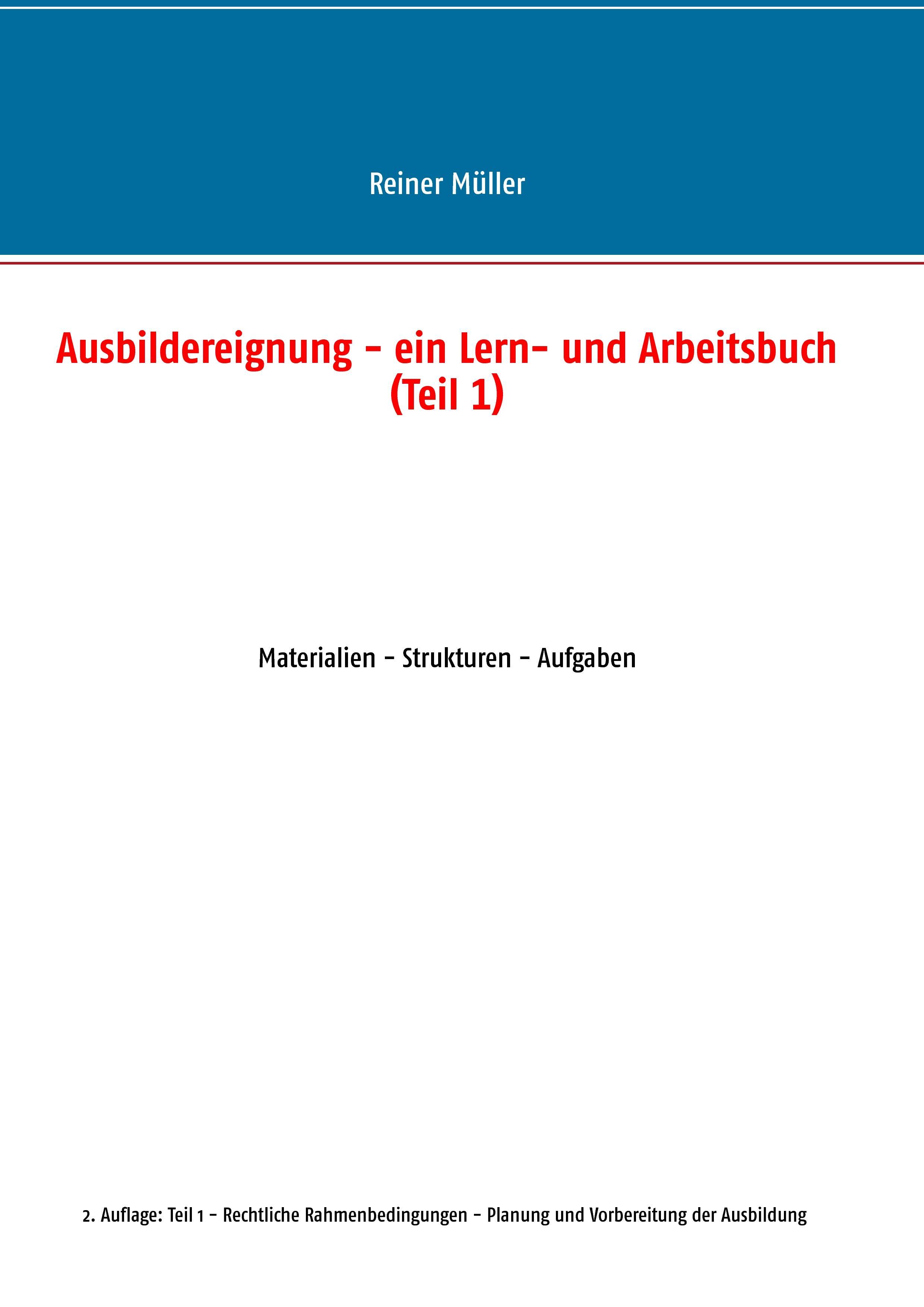 Ausbildereignung - ein Lern- und Arbeitsbuch (Teil 1)