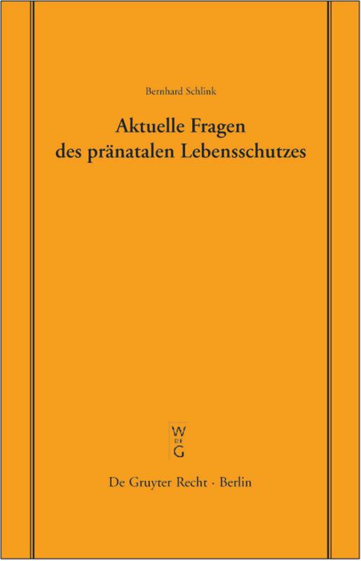 Aktuelle Fragen des pränatalen Lebensschutzes