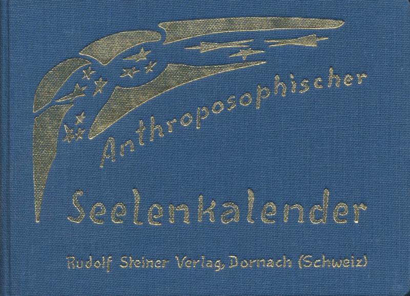 Anthroposophischer Seelenkalender. 52 Wochensprüche