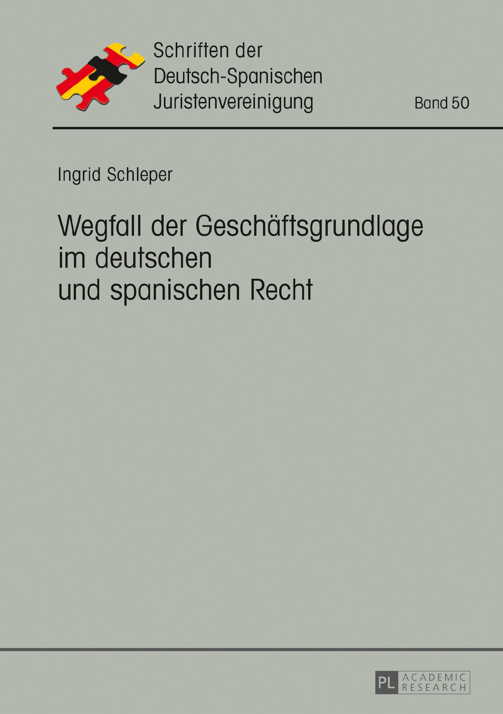 Wegfall der Geschäftsgrundlage im deutschen und spanischen Recht