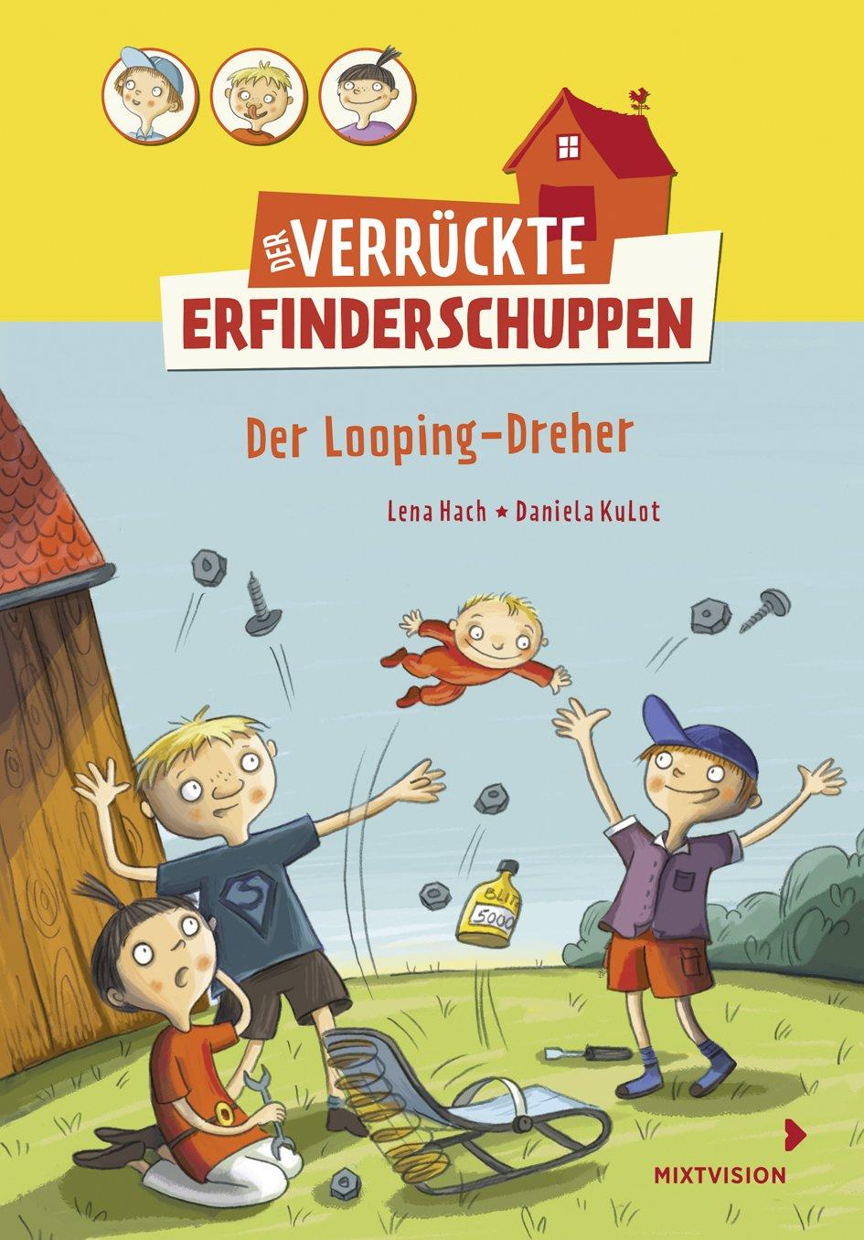 Der verrückte Erfinderschuppen - Der Looping-Dreher