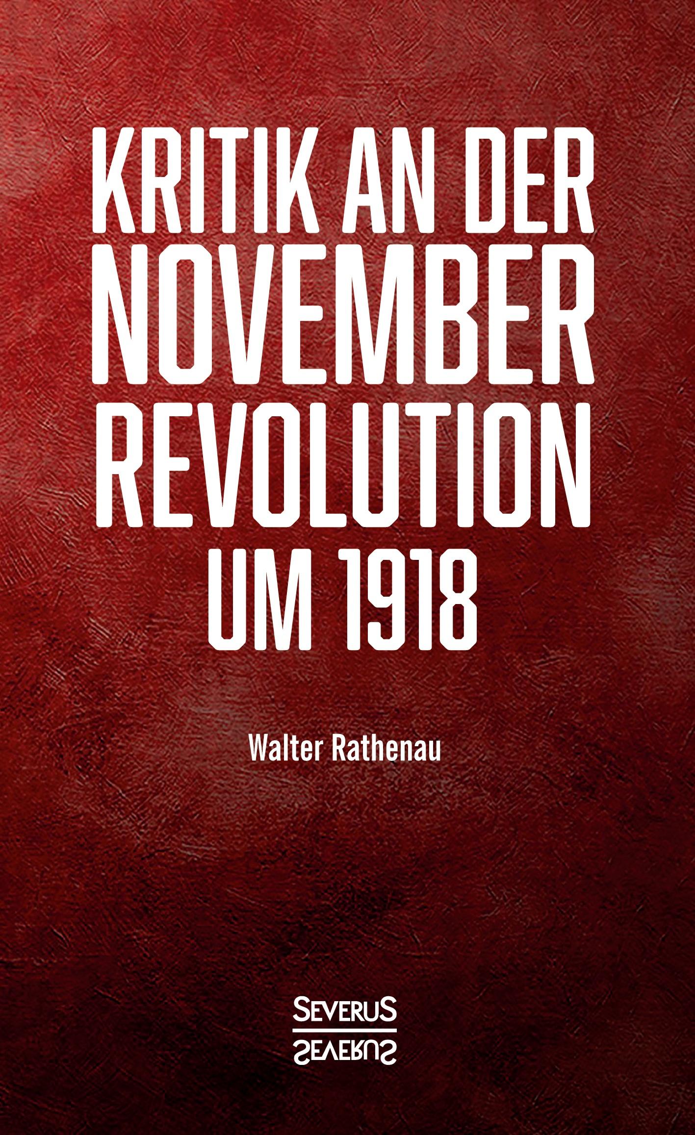 Kritik an der Novemberrevolution um 1918