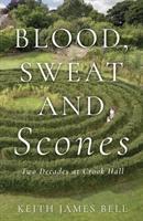 Blood, Sweat and Scones