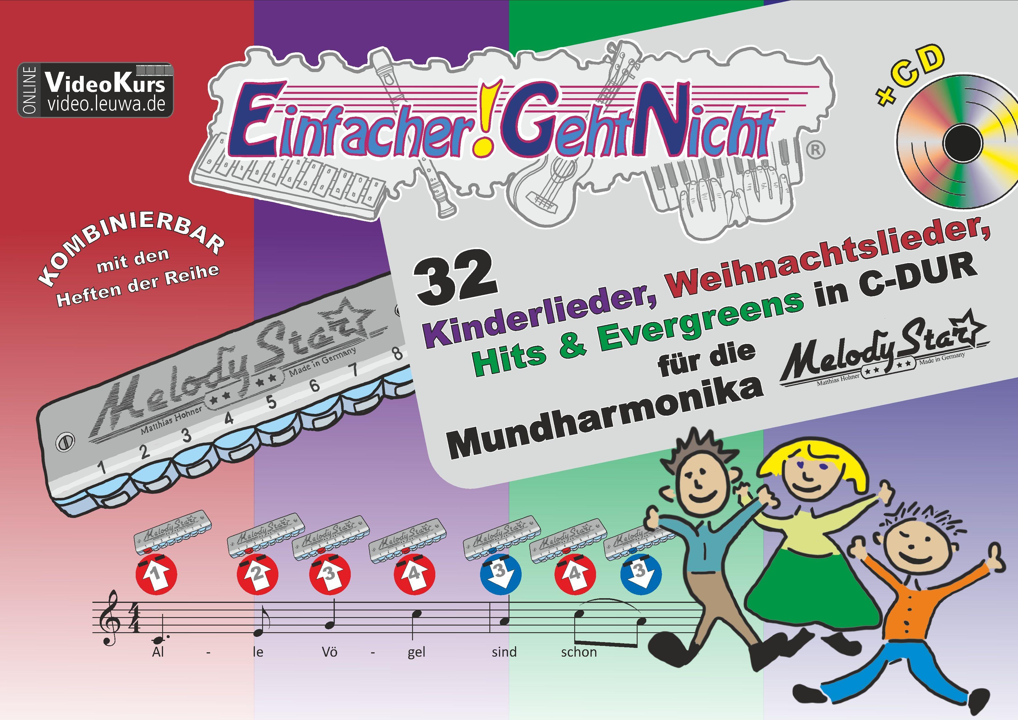 Einfacher!-Geht-Nicht: 32 Kinderlieder, Weihnachtslieder, Hits & Evergreens in C-DUR - für die Mundharmonika Melody Star® mit CD