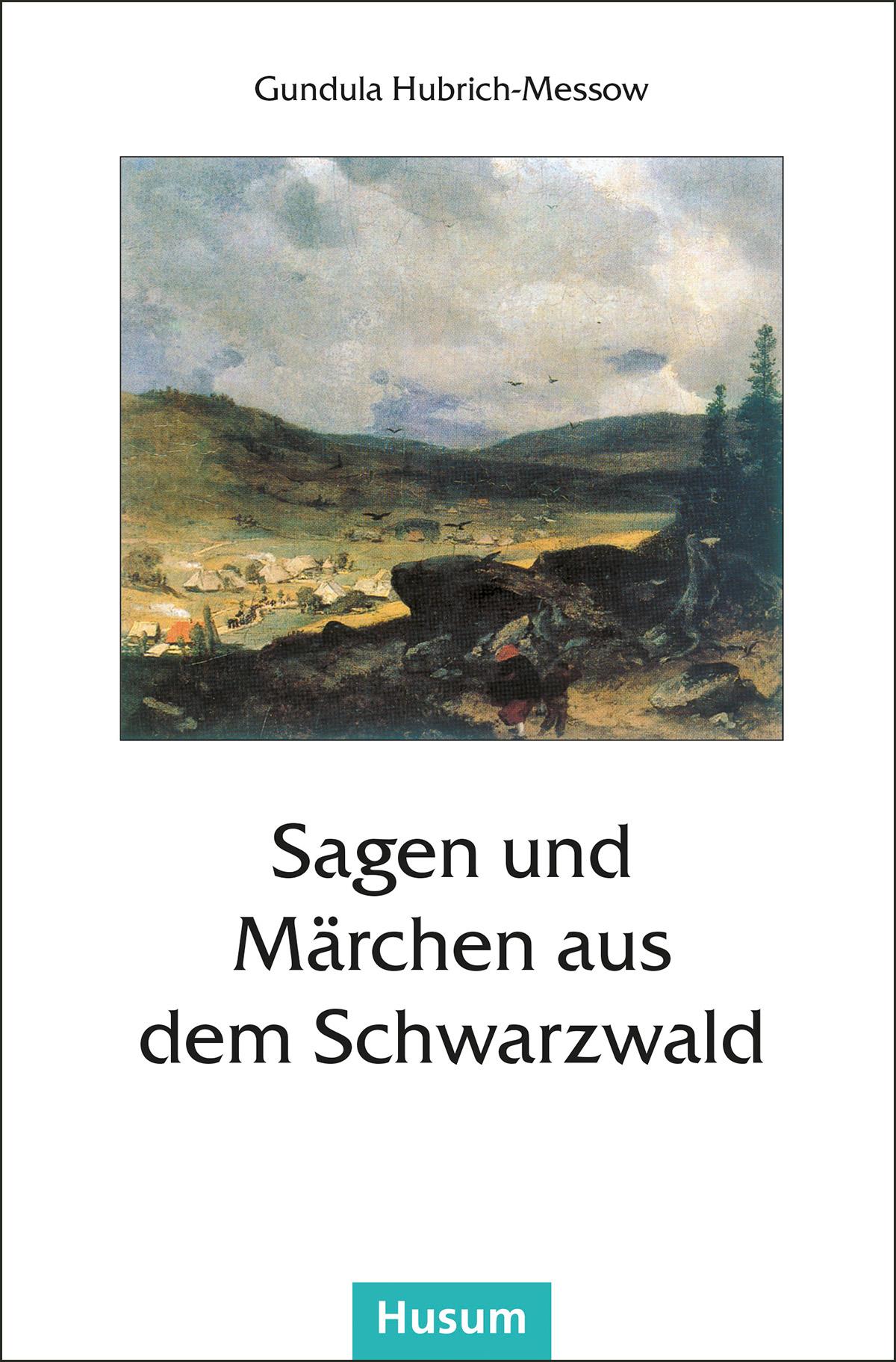 Sagen und Märchen aus dem Schwarzwald