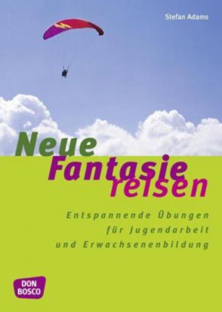 Neue Fantasiereisen