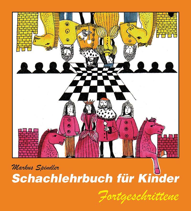 Schachlehrbuch für Kinder - Fortgeschrittene