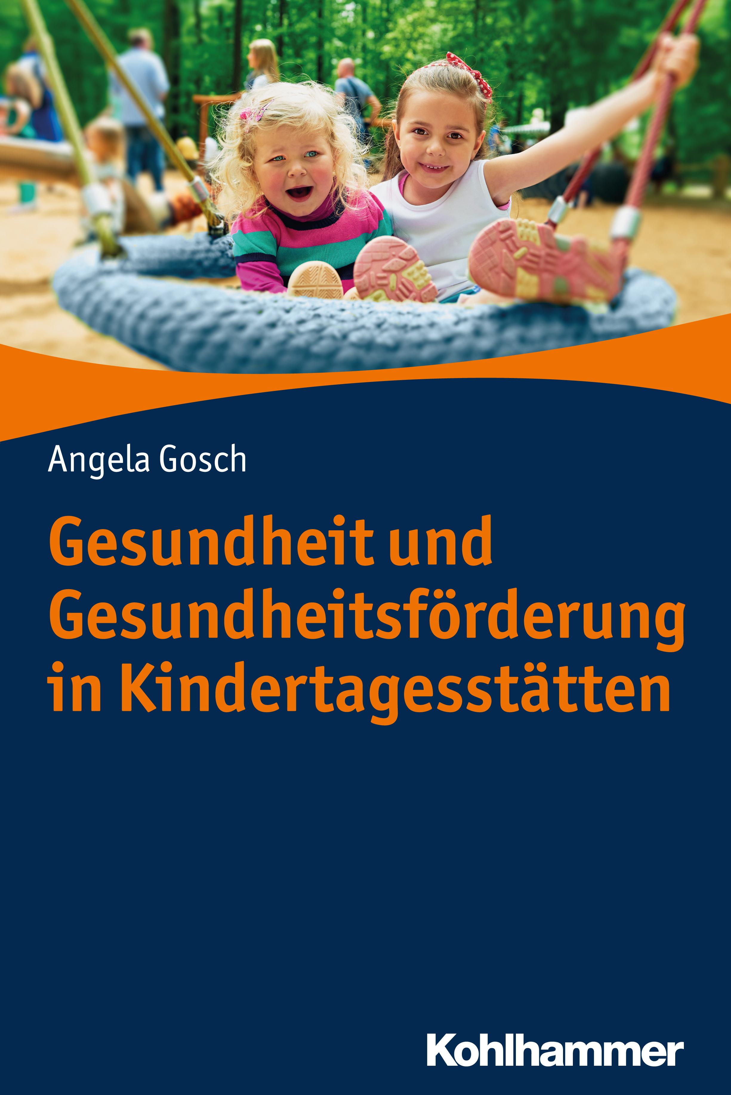 Gesundheit und Gesundheitsförderung in Kindertagesstätten