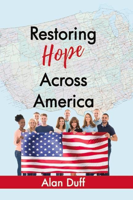 Restoring Hope Across America: Volume 1