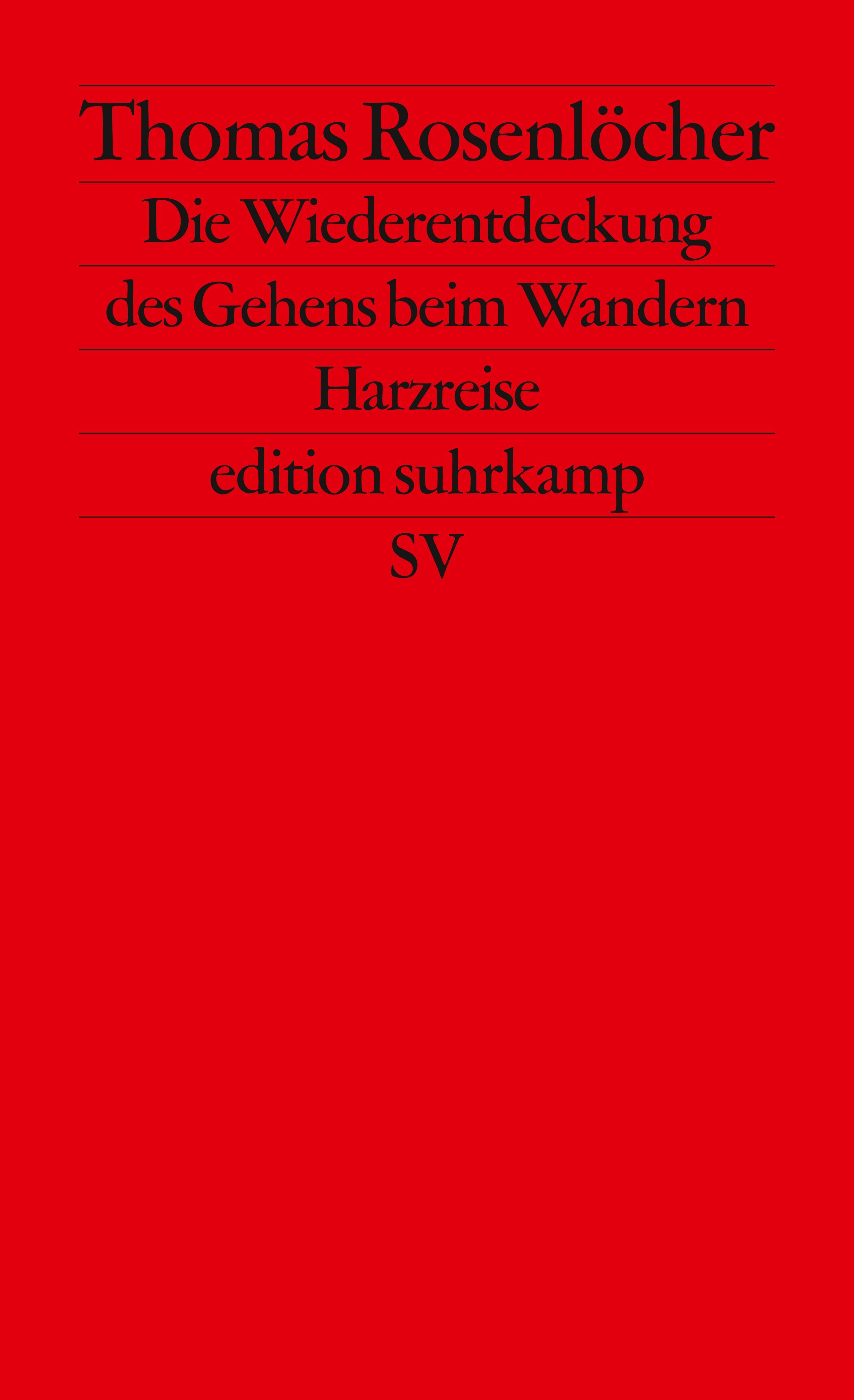 Die Wiederentdeckung des Gehens beim Wandern