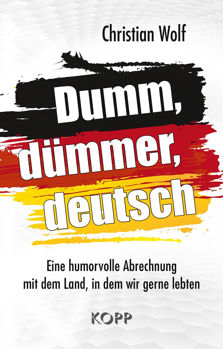 Dumm, dümmer, deutsch