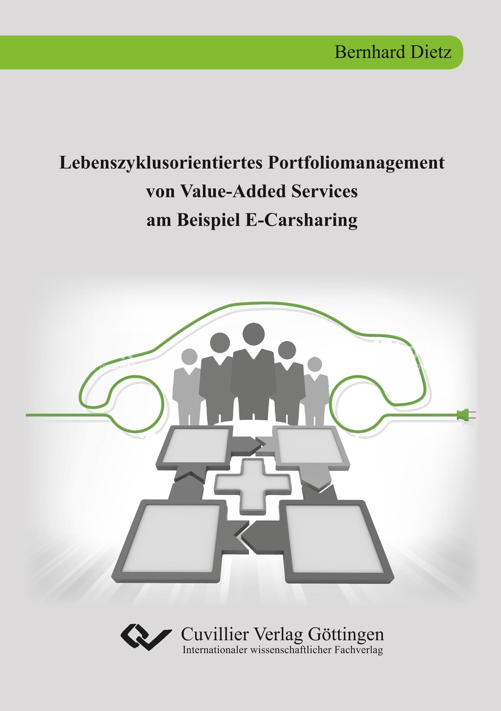 Lebenszyklusorientiertes Portfoliomanagement von Value-Added Services am Beispiel E-Carsharing