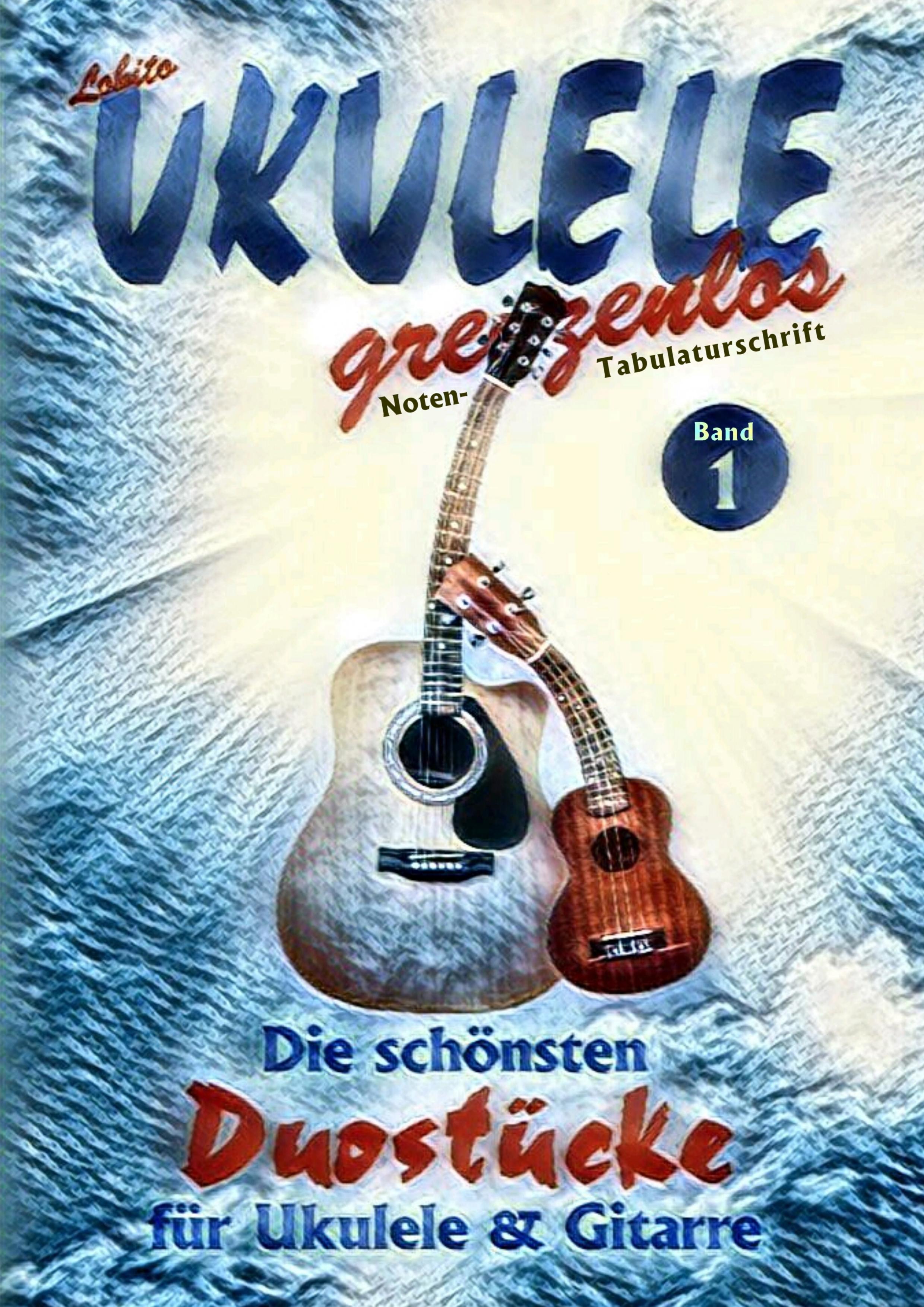 Die schönsten Duostücke für Ukulele und Gitarre