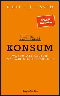 Konsum - Warum wir kaufen, was wir nicht brauchen