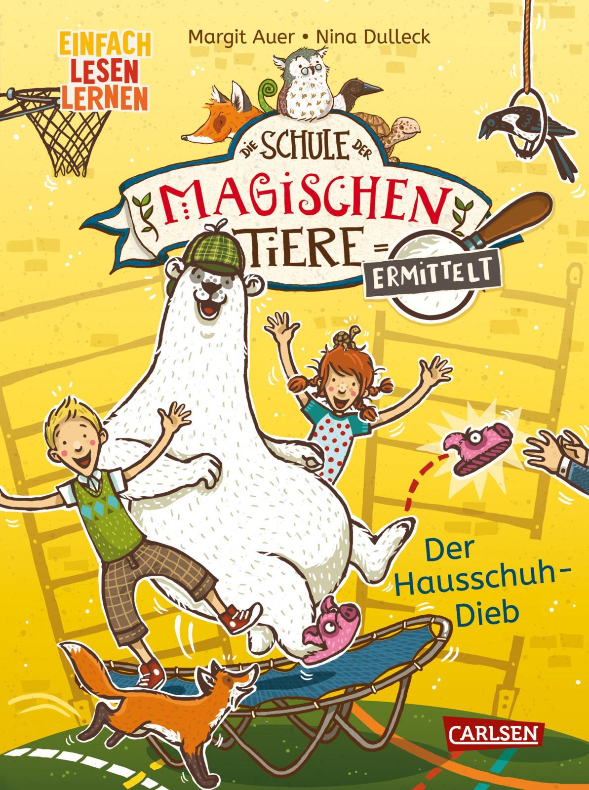 Die Schule der magischen Tiere ermittelt 2: Der Hausschuh-Dieb (Zum Lesenlernen)