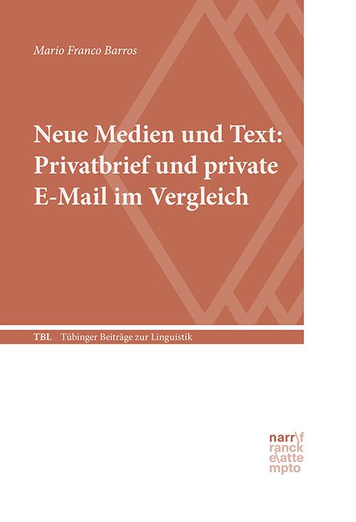 Neue Medien und Text: Privatbrief und private E-Mail im Vergleich