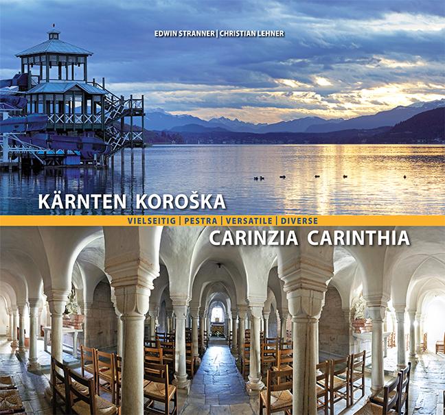 Kärnten vielseitig / Pestra KoroSka / Carinzia versatile / Carinthia diverse