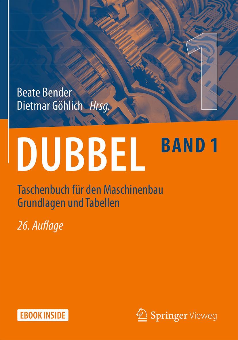 Dubbel Taschenbuch für den Maschinenbau Grundlagen und Tabellen