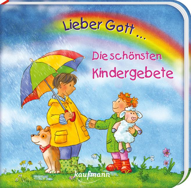 Lieber Gott ... Die schönsten Kindergebete