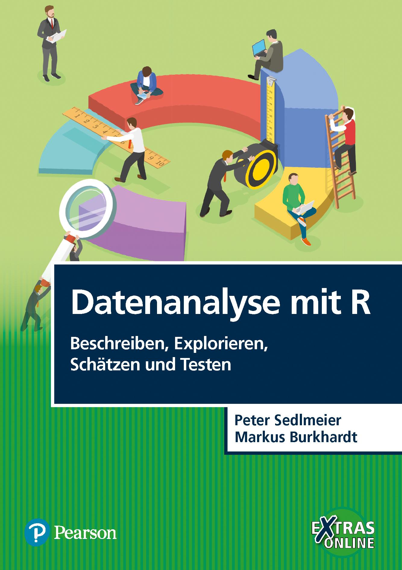 Datenanalyse mit R: Beschreiben, Explorieren, Schätzen und Testen