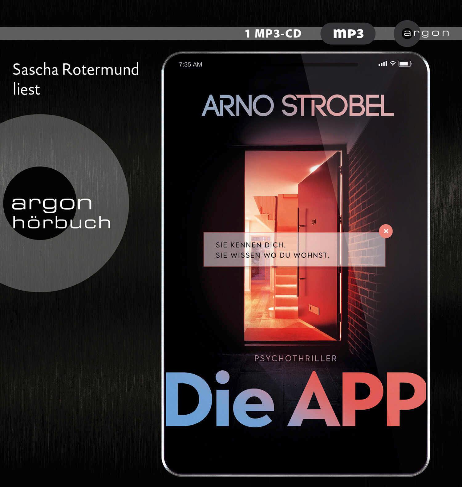 Die APP - Sie kennen dich. Sie wissen, wo du wohnst.