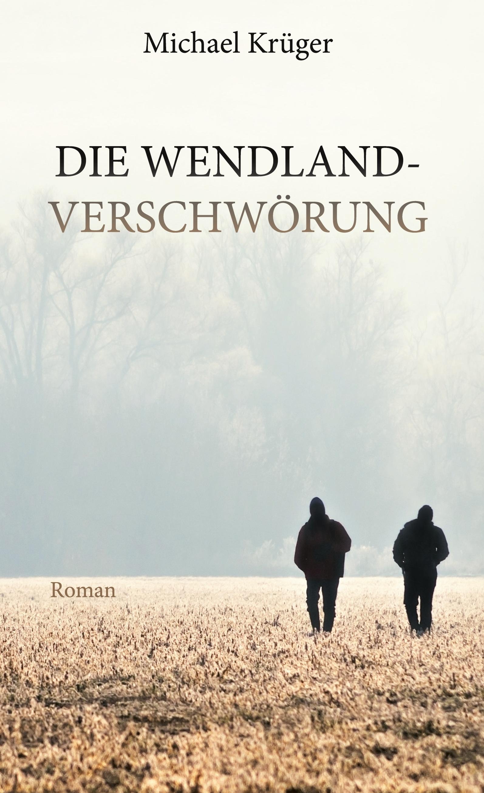 Die Wendland-Verschwörung