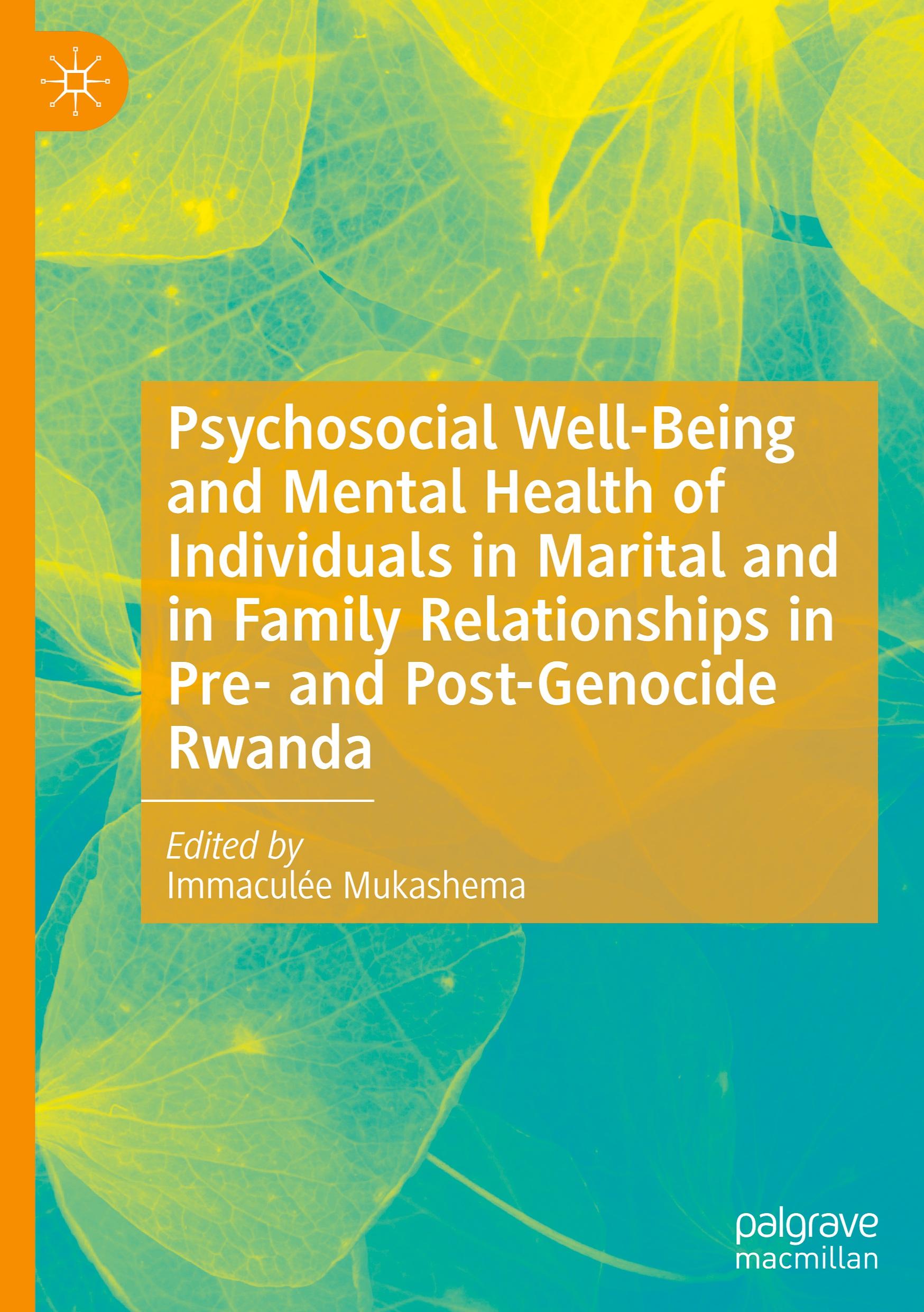 Psychosocial Well-Being and Mental Health of Individuals in Marital and in Family Relationships in Pre- and Post-Genocide Rwanda