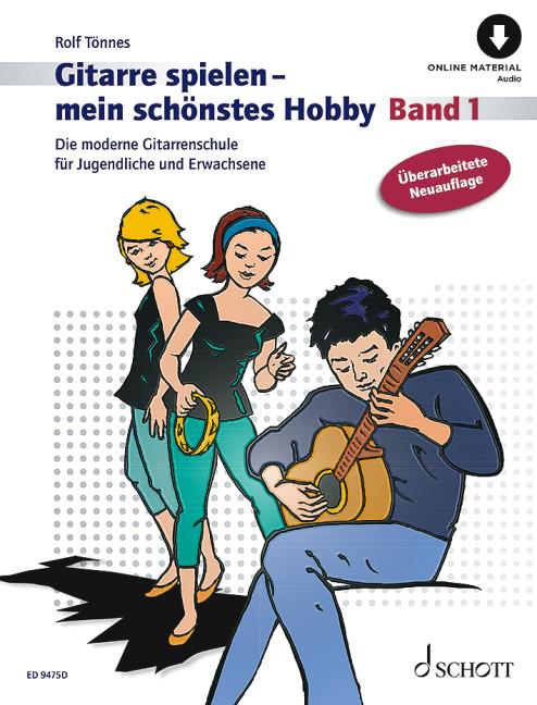 Gitarre spielen - mein schönstes Hobby. Band 1