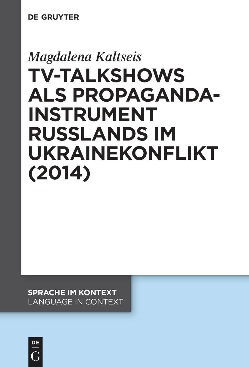 TV-Talkshows als Propagandainstrument Russlands im Ukrainekonflikt (2014)