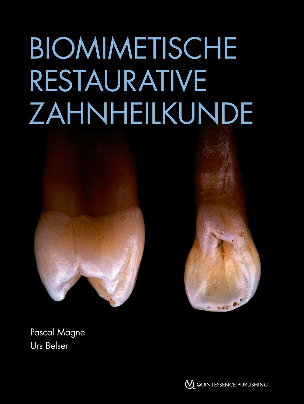 Biomimetische Restaurative Zahnheilkunde