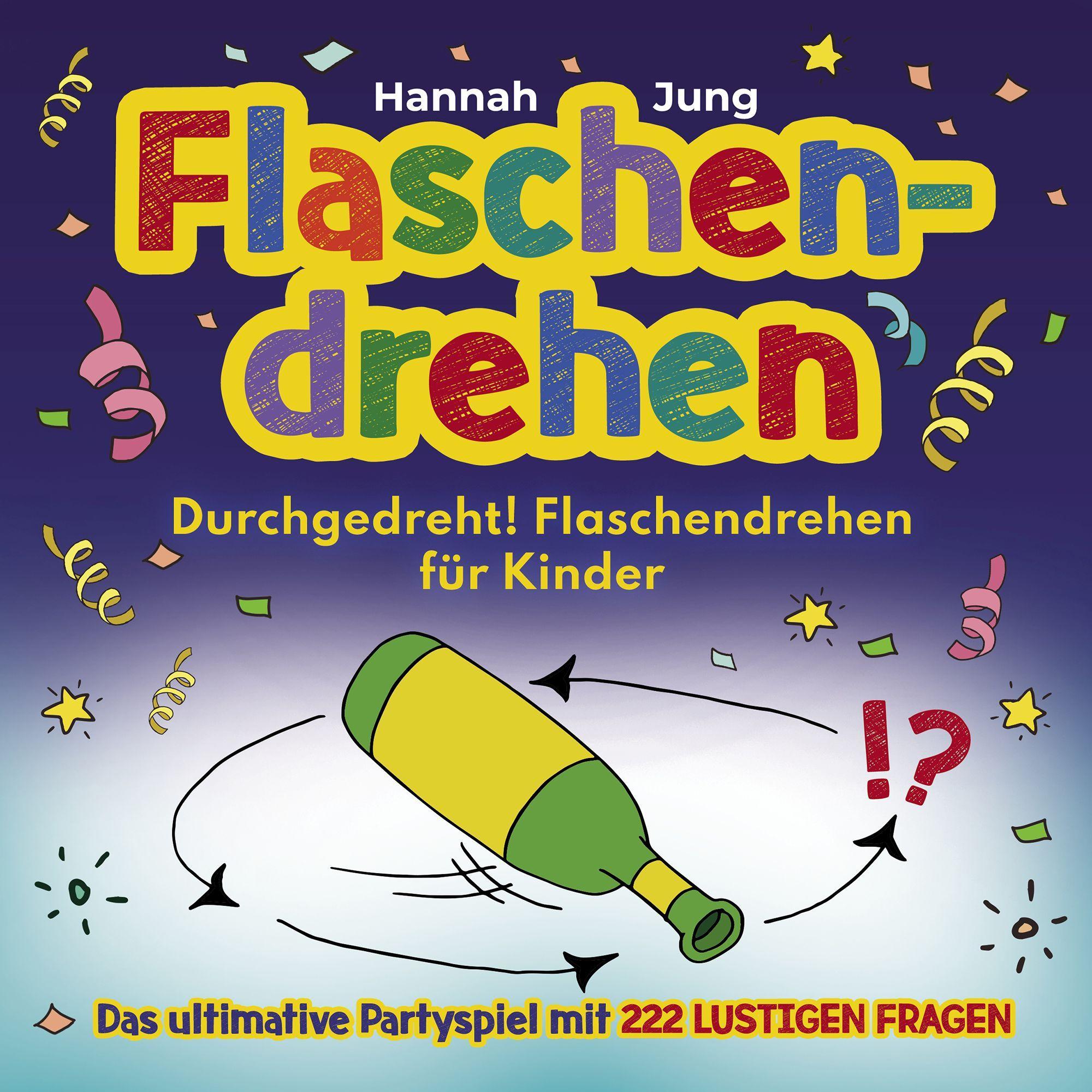 Durchgedreht! Flaschendrehen für Kinder