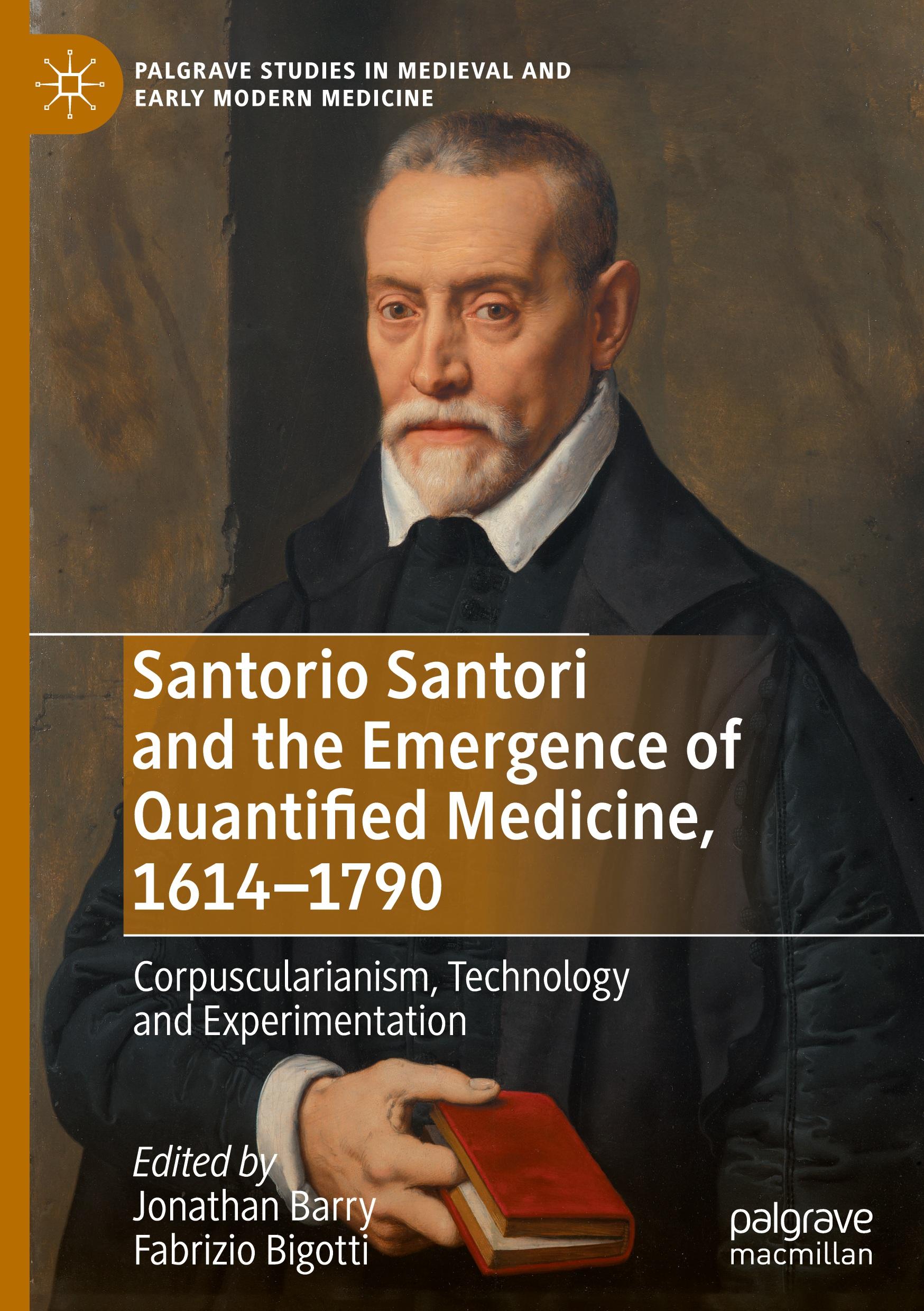 Santorio Santori and the Emergence of Quantified Medicine, 1614-1790