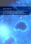 Identification, Cloning and Recombinant Expression of Novel Enzymes with Industrial Relevance from a Marine Sponge Associated Bacillus Species