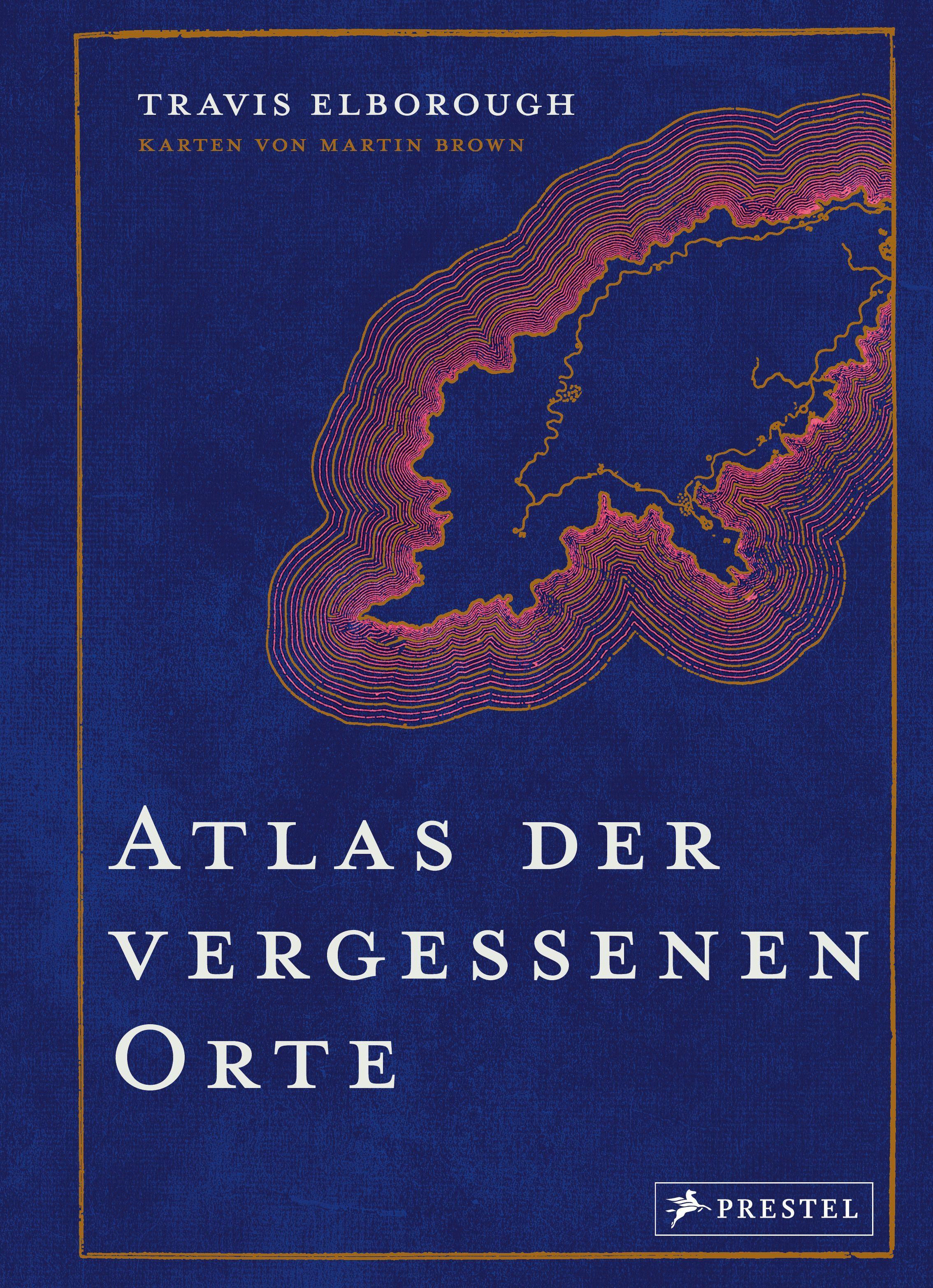 Atlas der vergessenen Orte