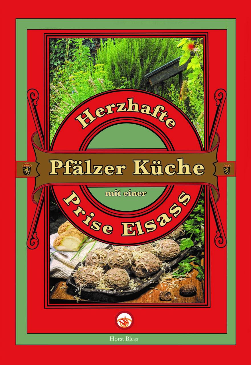 Herzhafte Pfälzer Küche mit einer Prise Elsass