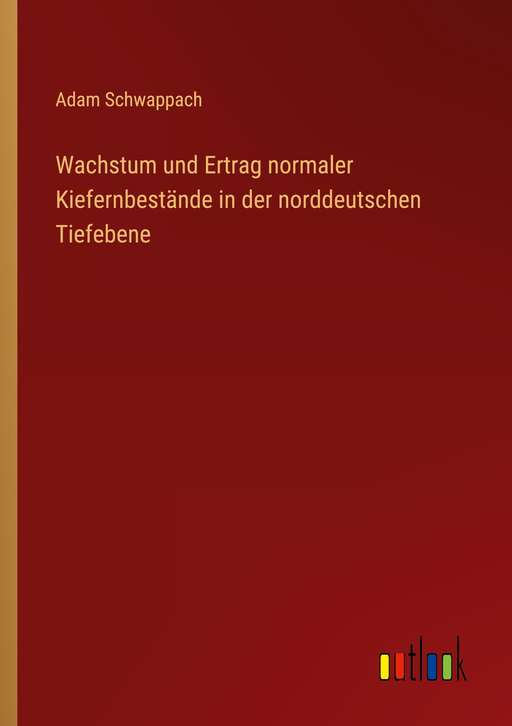 Wachstum und Ertrag normaler Kiefernbestände in der norddeutschen Tiefebene