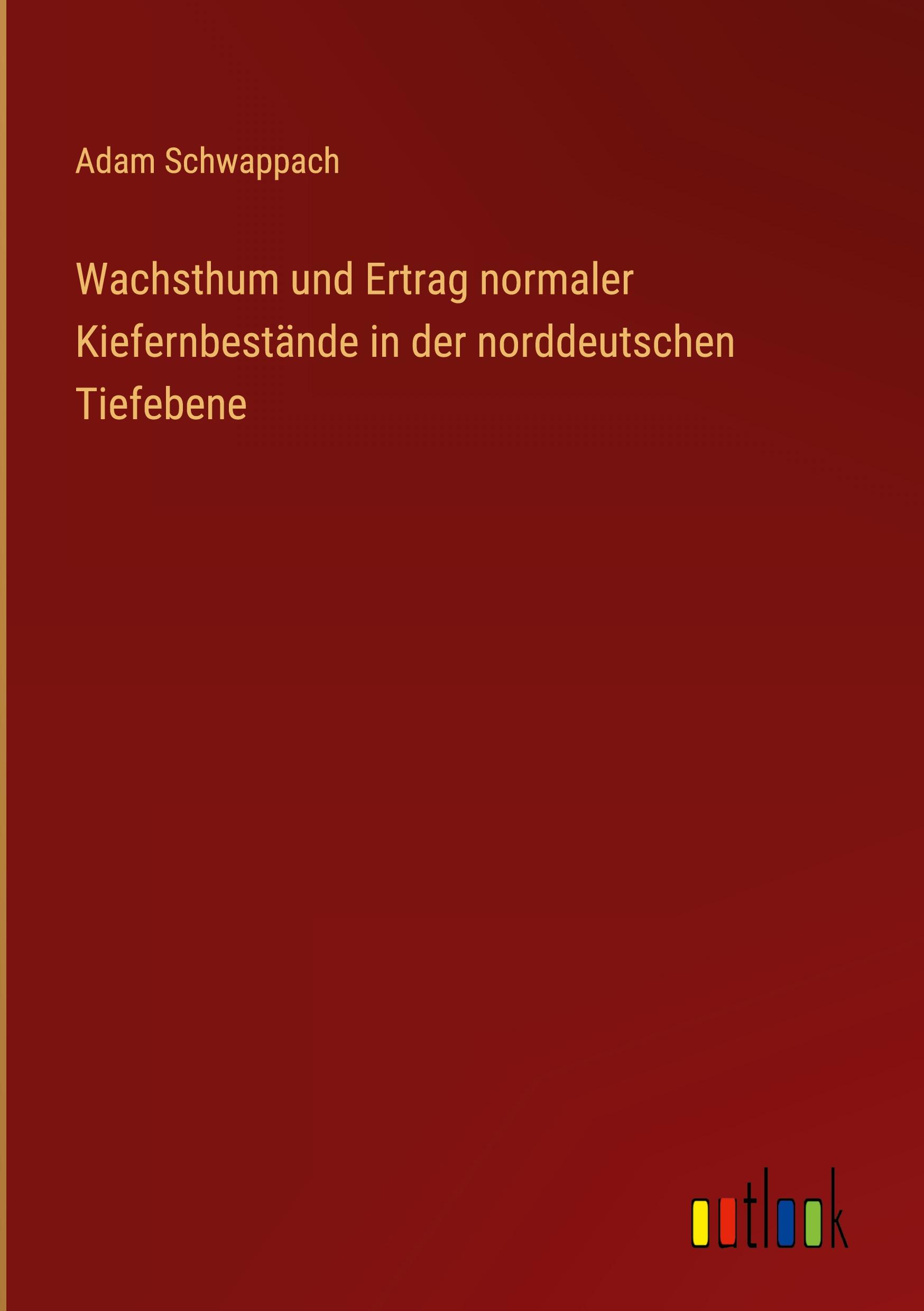 Wachsthum und Ertrag normaler Kiefernbestände in der norddeutschen Tiefebene